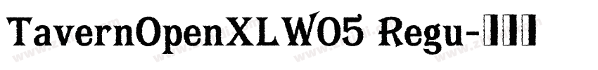 TavernOpenXLW05 Regu字体转换